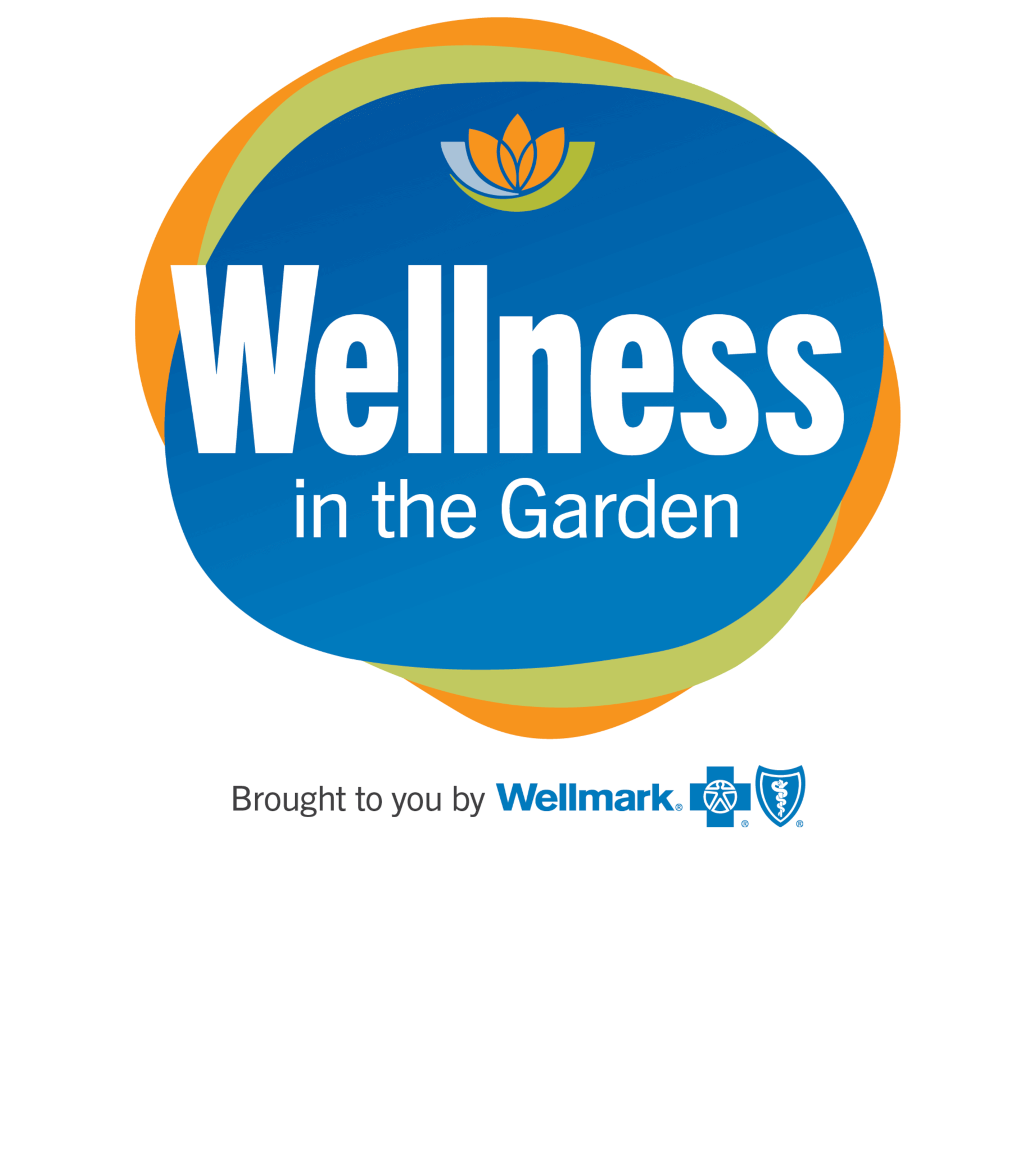 Graphic of Wellness in the Garden: brought to you by Wellmark Blue Cross and Blue Shield.